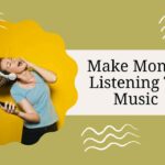 How to Get Paid by Listening to Music | Review Music for Money