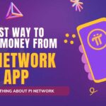 Everything about Pi Network | Best Way to Make Money from Pi Network App