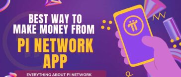 Everything about Pi Network | Best Way to Make Money from Pi Network App