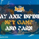 How To Play Axie Infinity NFT Game And Earn Crypto Coin With Their Marketplace