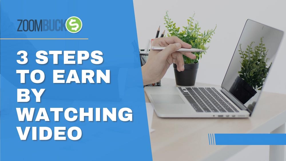 Zoombucks Review | 3 Steps To Earn By Watching Video