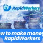 RapidWorkers | How do you use and How to make money
