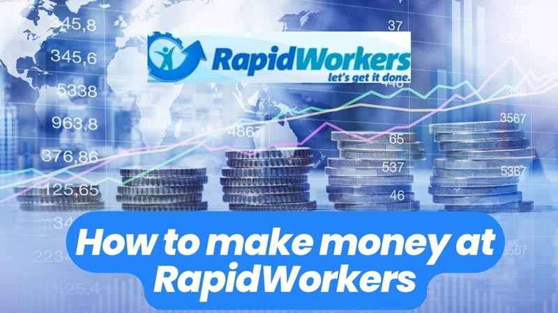 RapidWorkers | How do you use and How to make money