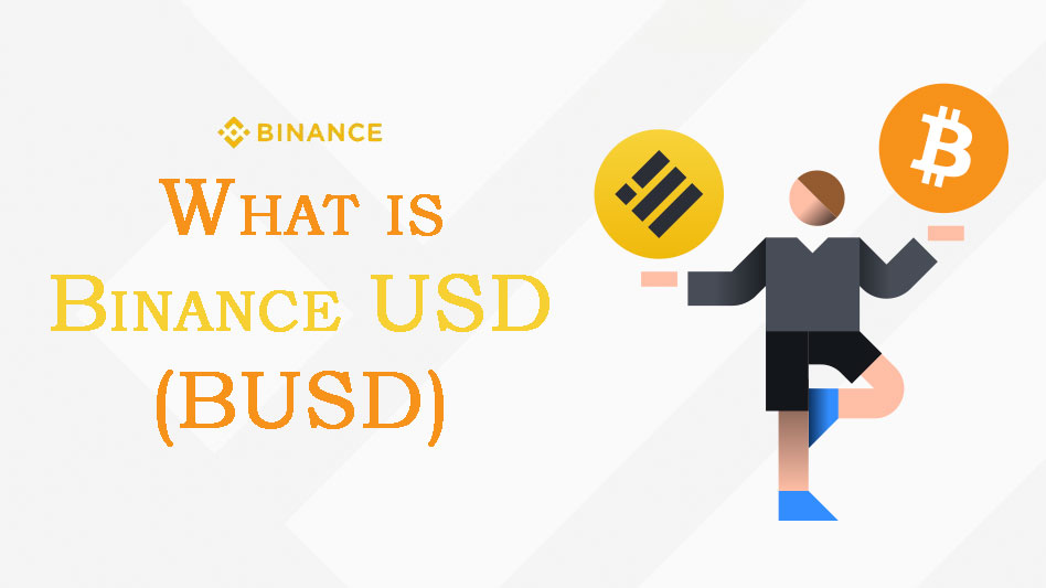 What is Binance USD (BUSD) Are Binance and Binance USD the same