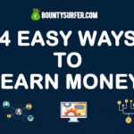 BountySurfer Review 4 Easy Ways to Earn Money