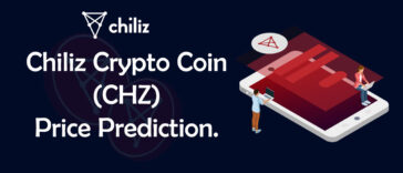 Chiliz Crypto Coin (CHZ) Chiliz Price Prediction 2022-2030