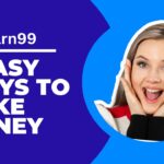 Earn99 App Reviews 6 Easy Ways to Make Money