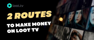 Loot TV Review 2 Routes to Make Money on Loot TV