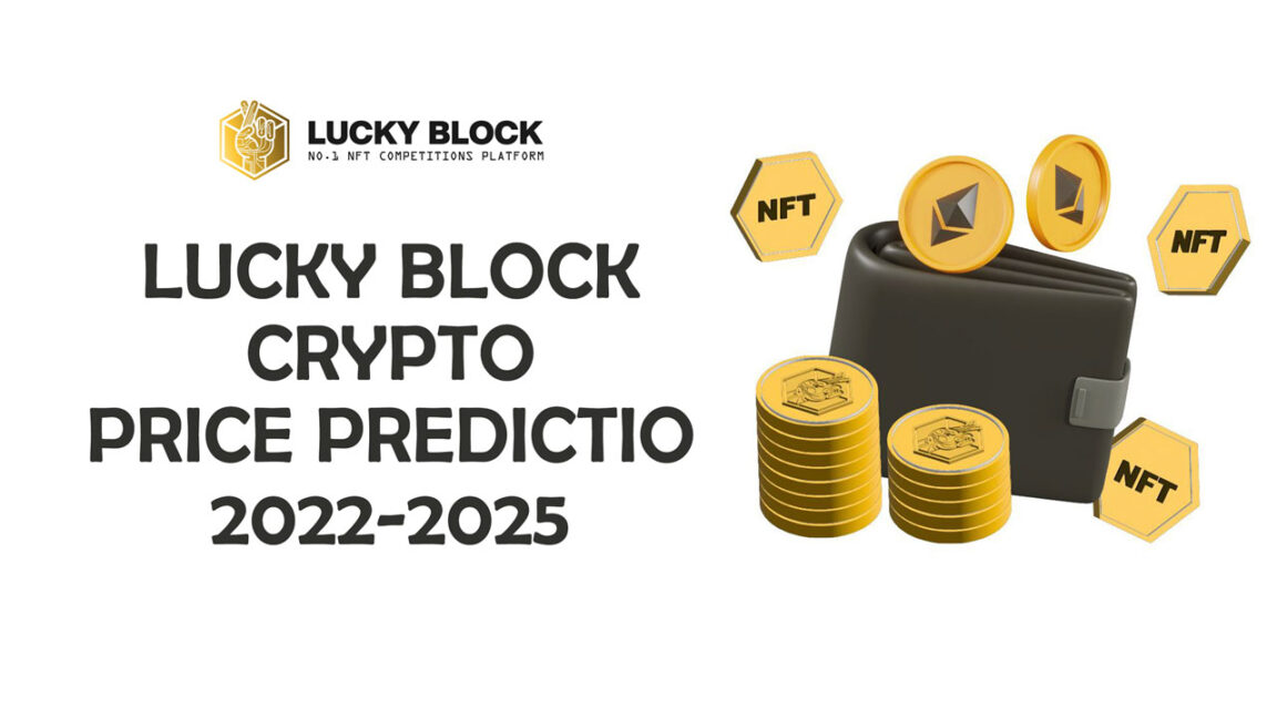 Lucky Block Crypto LBLOCK Price Prediction 2022-2025