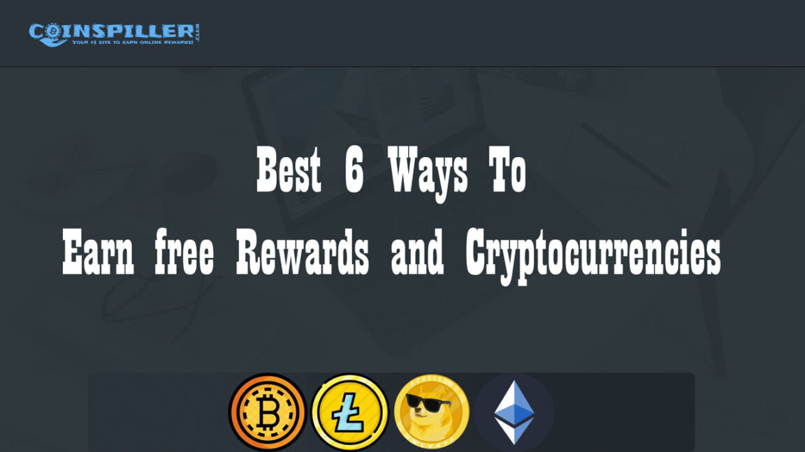 CoinSpiller Review - Best 6 Ways to Earn Free Rewards and Cryptocurrencies