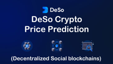 Decentralized Social DeSo Crypto Price Prediction