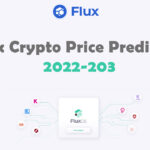 Flux Crypto Price Prediction 2022-2030 Where to Buy Flux