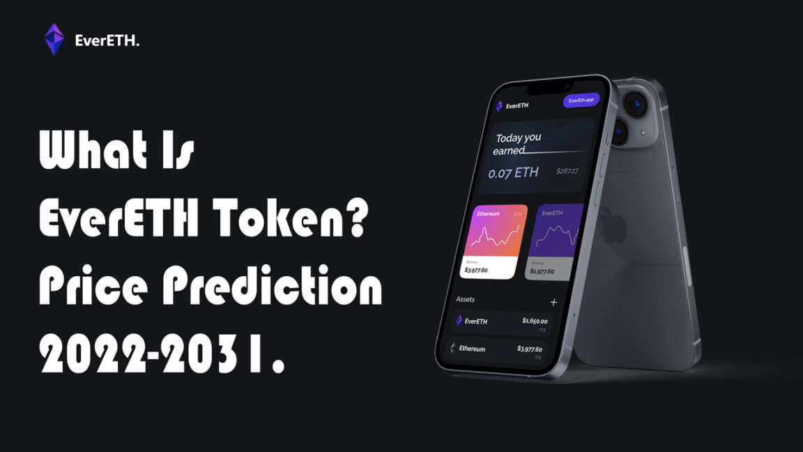 What Is EverETH Token EverETH Price Prediction 2022-2031