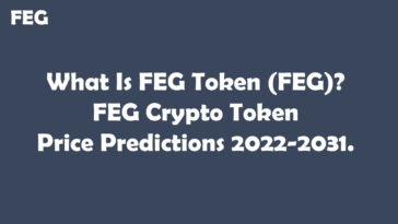 What Is FEG Token (FEG) FEG Crypto Token Price Predictions 2022-2031