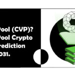 What Is PowerPool (CVP) PowerPool Crypto Price Prediction 2022-2031