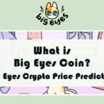 What is Big Eyes Coin Big Eyes Crypto Price Prediction