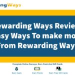 Rewarding Ways Review 4 Easy Ways To make money From Rewarding Ways