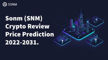 Sonm (SNM) Crypto Review Sonm Crypto Price Prediction 2022-2031