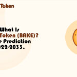 What Is BakeryToken BAKE BAKE Price Prediction 2022-2033