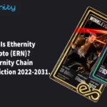 What Is Ethernity Crypto (ERN) Ethernity Chain Price Prediction 2022-2031