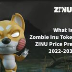 What Is Zombie Inu Token (ZINU) ZINU Price Prediction 2022-2031.