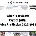 What is Arweave Crypto (AR) Arweave (AR) Price Prediction 2022-2031