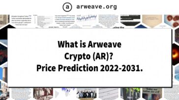 What is Arweave Crypto (AR) Arweave (AR) Price Prediction 2022-2031