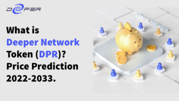 What is Deeper Network Token (DPR) Price Prediction 2022-2033