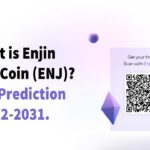 What is Enjin Crypro Coin (ENJ) Enjin Price Prediction 2022-2031