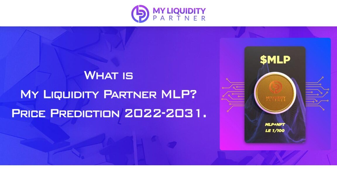What is My Liquidity Partner MLP MLP Price Prediction 2022-2031