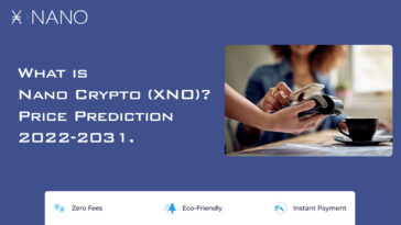 What is Nano Crypto (XNO) Nano Crypto Price Prediction 2022-2031