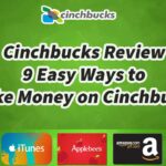 Cinchbucks Review – 9 Easy Ways to Make Money on Cinchbucks