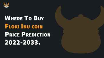 Floki inu Where To Buy Floki Inu coin Price Prediction 2022-2033.