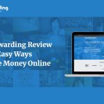 Keep Rewarding Review – 6 Easy Ways To Moke Money Online