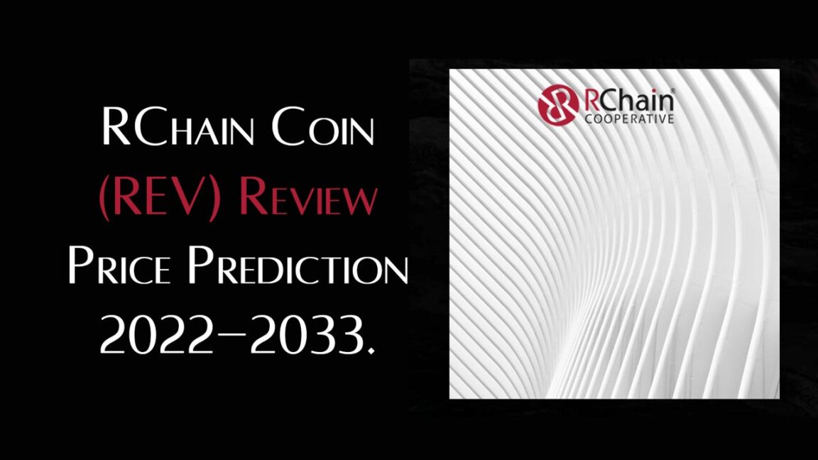 RChain Coin (REV) Review RChain Price Prediction 2022-2033
