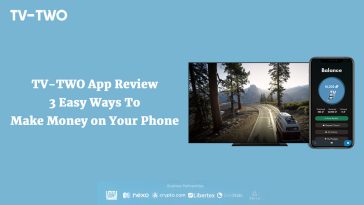 TV-TWO App Review – 3 Easy Ways To Make Money on Your Phone