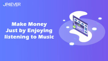 Up-4ever Review-Make Money Just by Enjoying listening to Music