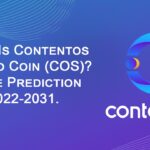 What Is Contentos Crypto Coin (COS) Contentos Price Prediction 2022-2031.