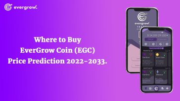 Where to Buy EverGrow Coin (EGC) – Price Prediction 2022-2033