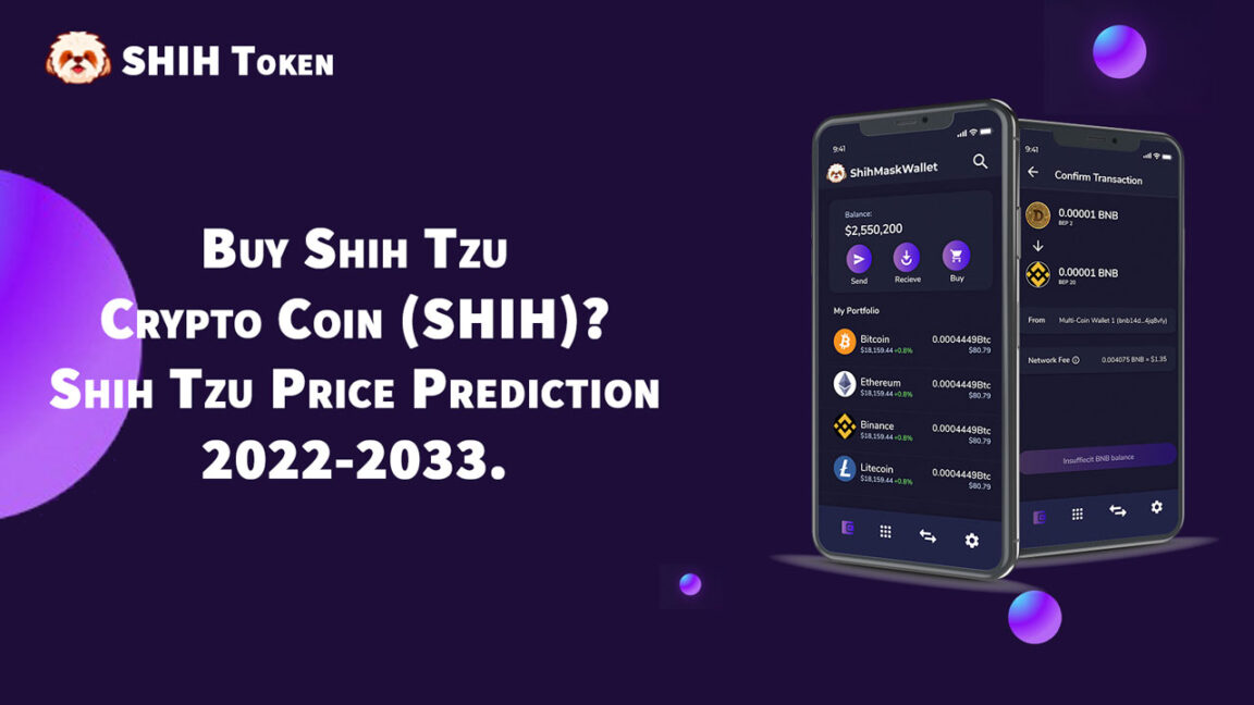 Where to buy Shih Tzu Crypto Coin (SHIH) Shih Tzu Price Prediction 2022-2033.