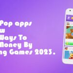 Coin Pop apps Review – Easy Ways To Earn Money By Playing Games 2023