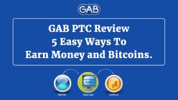 GAB PTC Review – 5 Easy Ways To Earn Money and Bitcoins.