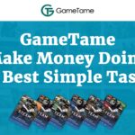 GameTame - Make Money Doing 5 Best Simple Task