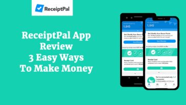 ReceiptPal App Review – 3 Easy Ways To Make Money