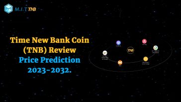 Time New Bank Coin (TNB) Review – Price Prediction 2023-2032
