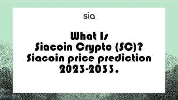 What Is Siacoin Crypto (SC) Siacoin price prediction 2023-2033