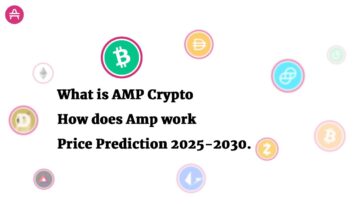What is AMP Crypto coin – How does Amp work – Price Prediction 2025-2030.