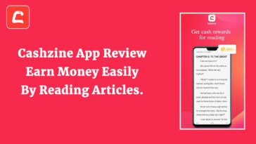 Cashzine App Review – Earn Money Easily by Reading Articles