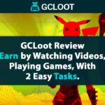 GCLoot Review – Earn by Watching Videos, Playing Games With 2 Easy Tasks