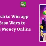 Match to Win app – 6 Easy Ways to Make Money Online